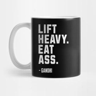 Lift Heavy Eat Ass Mug